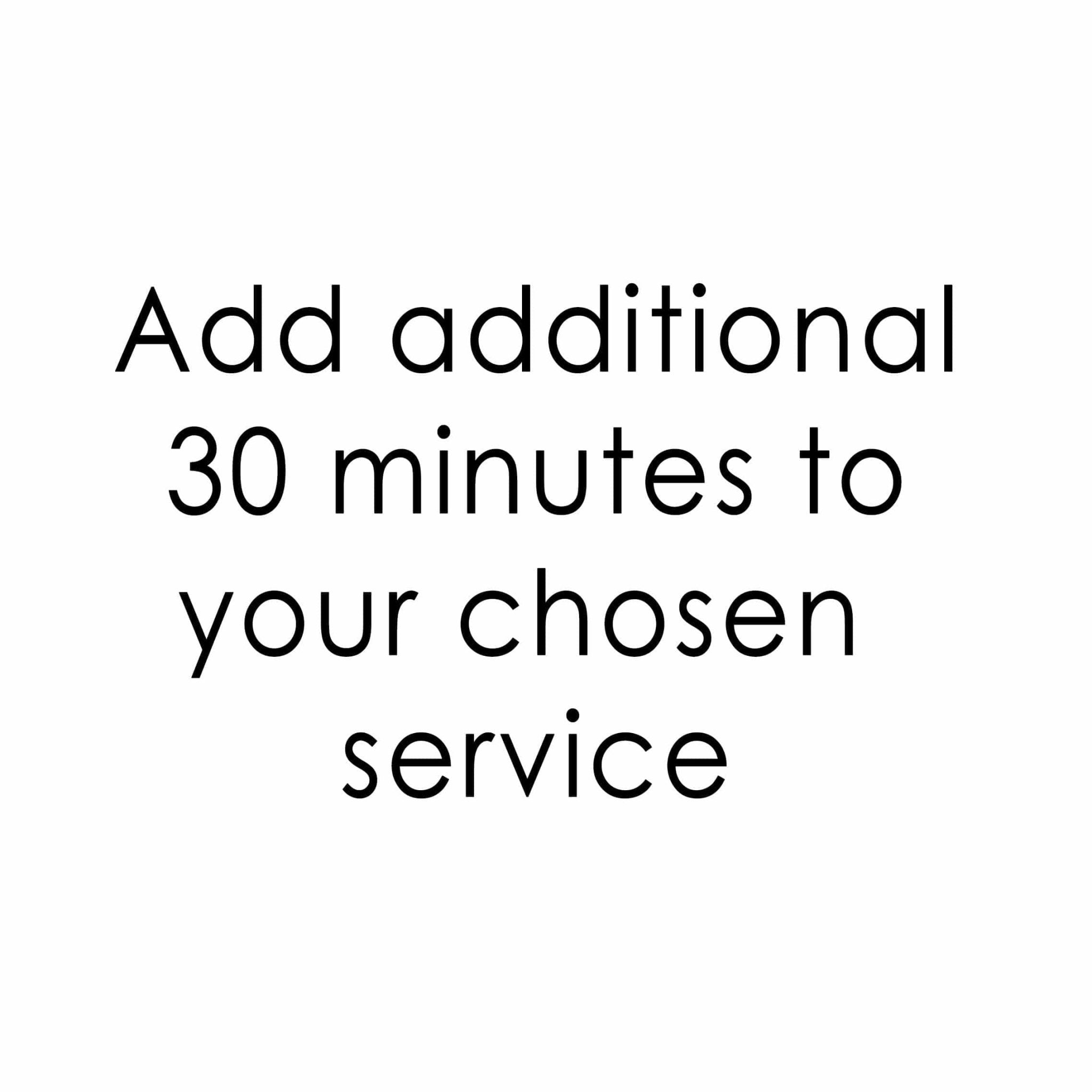 Add 30 minutes to your chosen service - Ammpoure Wellbeing